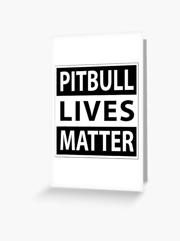 Pitbull Lives Matter Pit Bull Dog Breed Pet T-Shirt Gift Pitbull Lives Matter Pit Bull Dog Breed Pet T-Shirt Gift