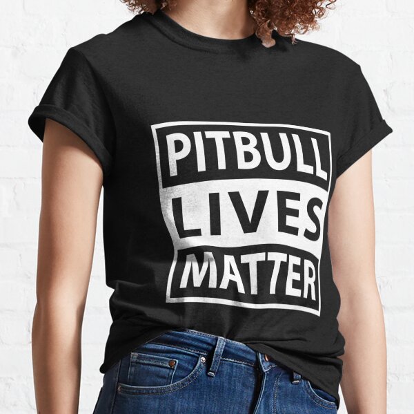 Pitbull Lives Matter Pit Bull Pet Dog Breed T-Shirt Gift Classic T-Shirt