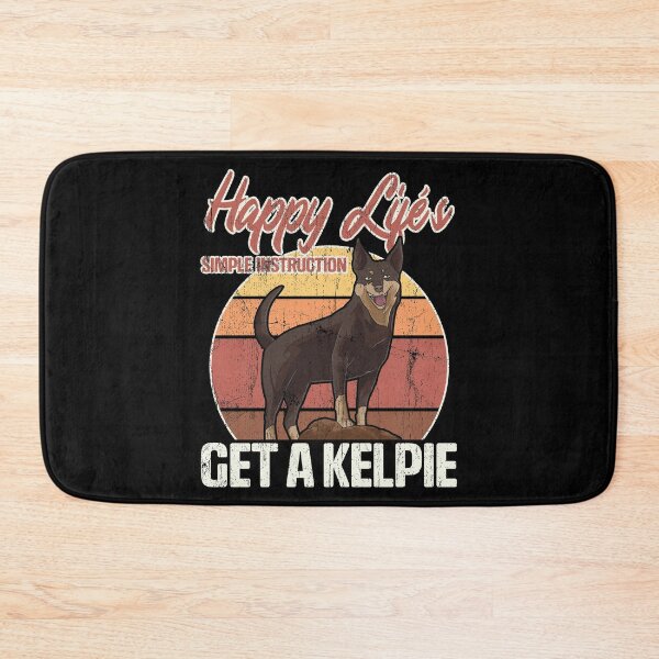 Item preview, Get An Australian Kelpie For Happiness Distressed designed and sold by perfectpresents.
