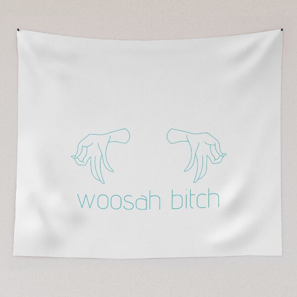 Item preview, Woosah Bitch designed and sold by spoeg.