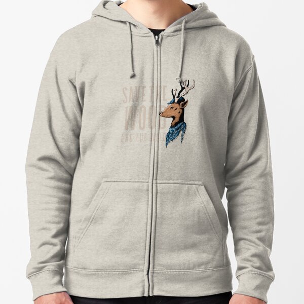 Save The Wood And The Wild Zipped Hoodie
