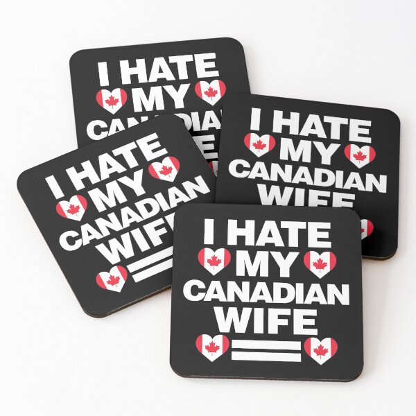 Item preview, I Hate My Canadian Wife Funny Canada designed and sold by elhefe.