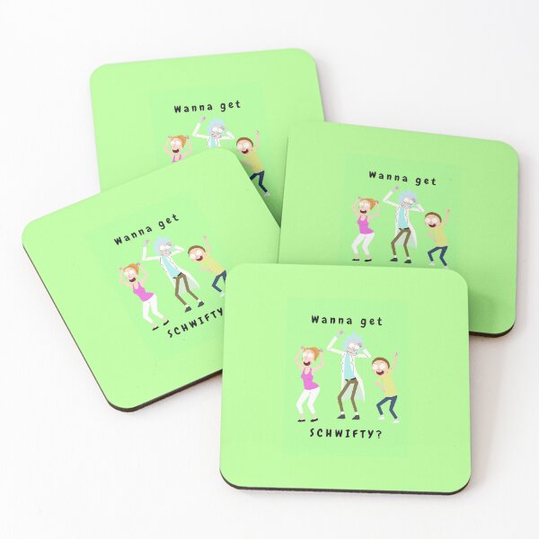 Wanna Get Schwifty? Coasters (Set of 4)