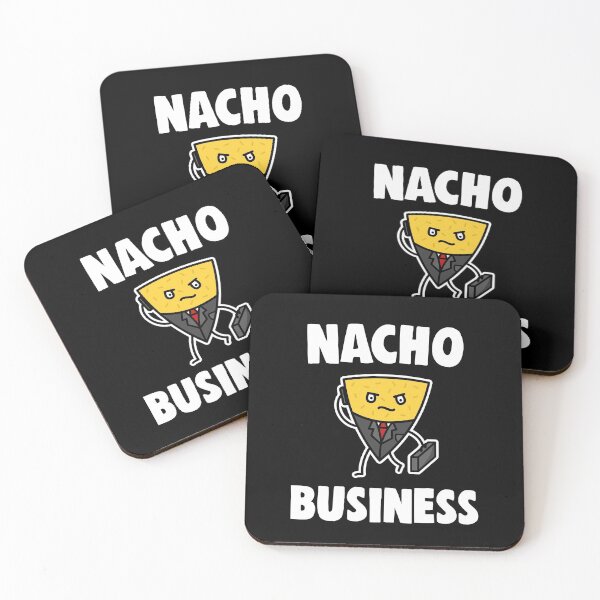 Item preview, Nacho Business Funny Nacho Pun designed and sold by hadicazvysavaca.