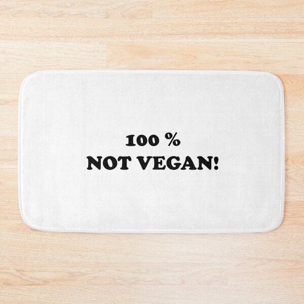 Item preview, 100% NOT VEGAN! designed and sold by Manimal-Merch.