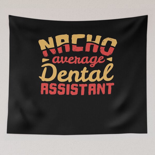 Item preview, Dental Assistant Cinco De Mayo designed and sold by 4tomic.