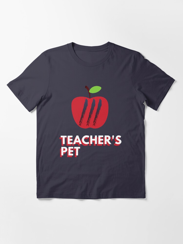 teachers pet shirt