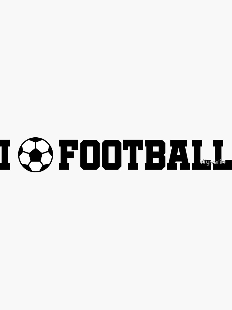 I Love Football by Wyverin