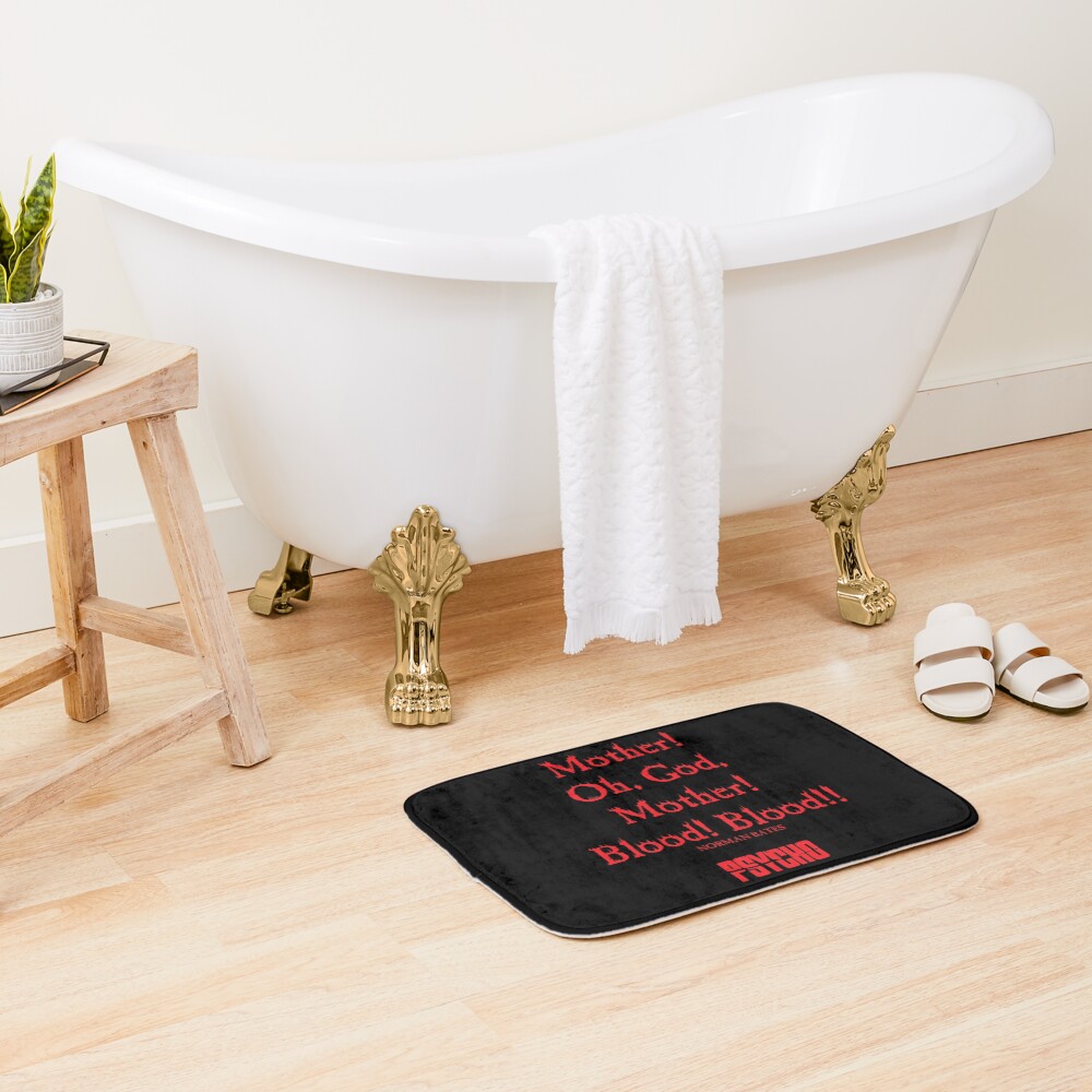 Norman Bates Quote. Oh Mother, Blood! Bath Mat