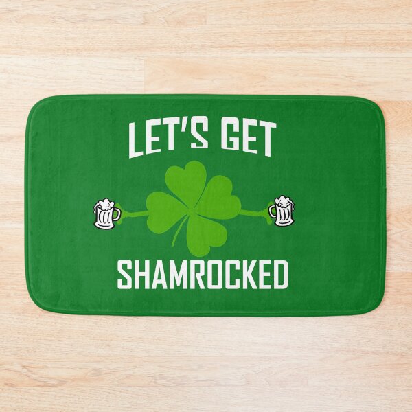 Item preview, LET'S GET SHAMROCKED ST. PATRICK'S DAY designed and sold by husicn87.