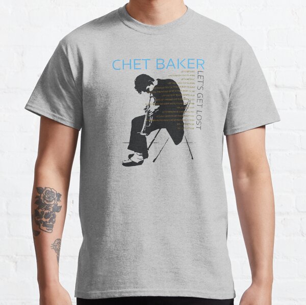 CHET / lets get lost Classic T-Shirt