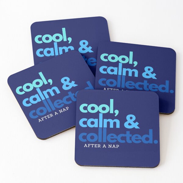 Item preview, Blue cool calm and collected after a nap designed and sold by Sweetsavy.