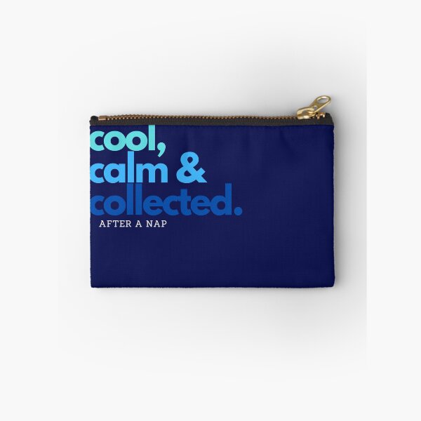 Item preview, Blue cool calm and collected after a nap designed and sold by Sweetsavy.