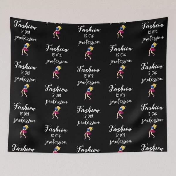 Item preview, Fashion Is My Profession designed and sold by PinkPandaPress.