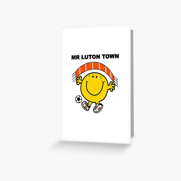 Mr Luton Town Greeting Card