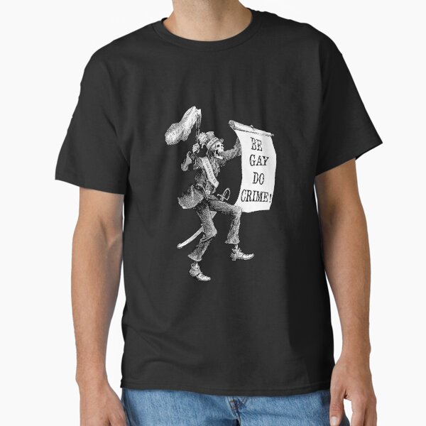Item preview, Be Gay Do Crime! designed and sold by cjackvony.