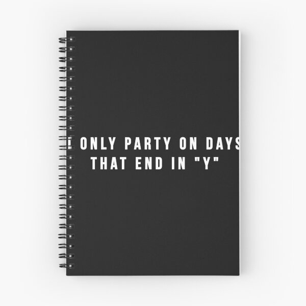 Item preview, I only party on days that end in y designed and sold by InspireGifts.