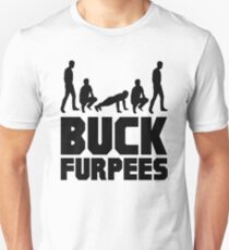 Buck Furpees Unisex T-Shirt