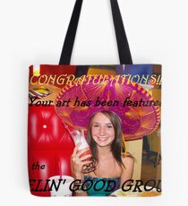Feel Good Banner 2 Tote Bag