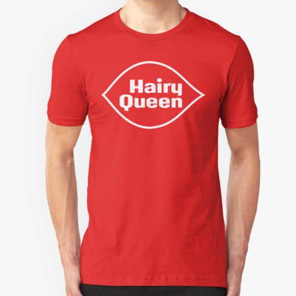 Hairy Queen Slim Fit T-Shirt
