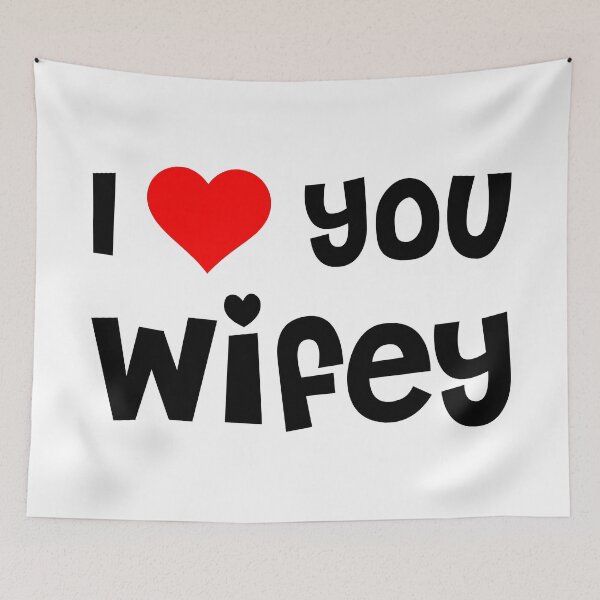 Item preview, I Love You Wifey designed and sold by TheArtism.