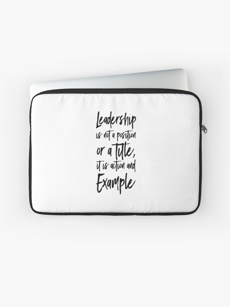 Oswald Aanbeveling Diplomatieke kwesties Leadership is not a position or a title, it is action and example" Laptop  Sleeve for Sale by Pameli | Redbubble