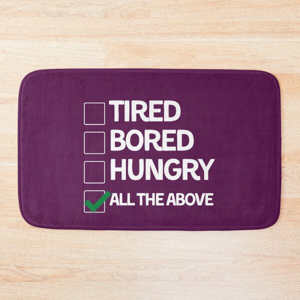 Item preview, Tired. Hungry. Bored designed and sold by Sweetsavy.