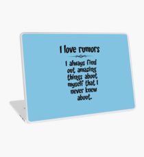 I love rumors. I always find out amazing things about myself that I never knew about. Laptop Skin