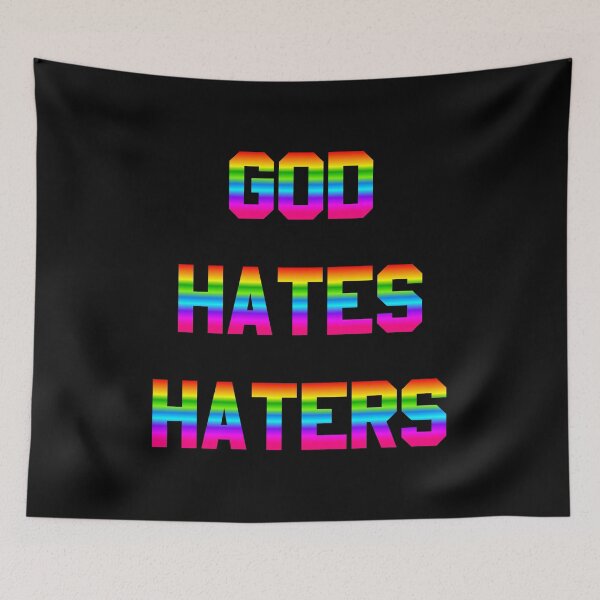 Item preview, God Hates Haters designed and sold by flippinsg.