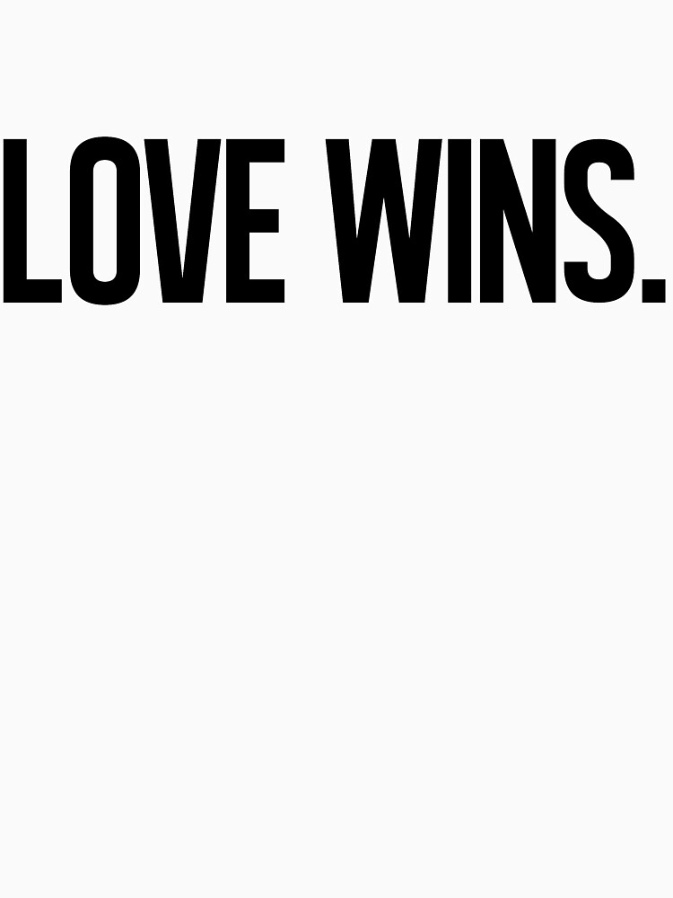 LOVE WINS. by boulevardier