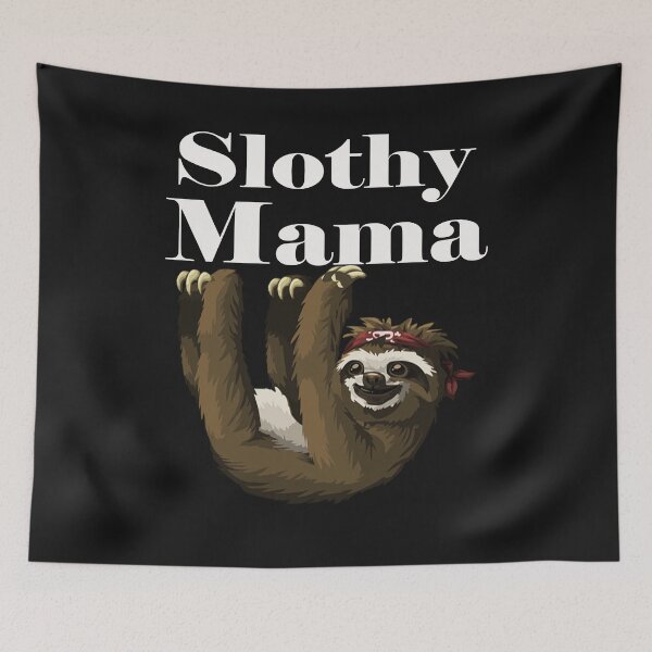 Item preview,   Funny Slothy Mama designed and sold by dara4uall.