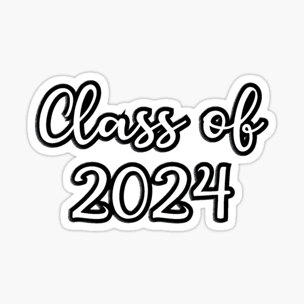 "Class of 2024" Sticker for Sale by beccaprz Redbubble