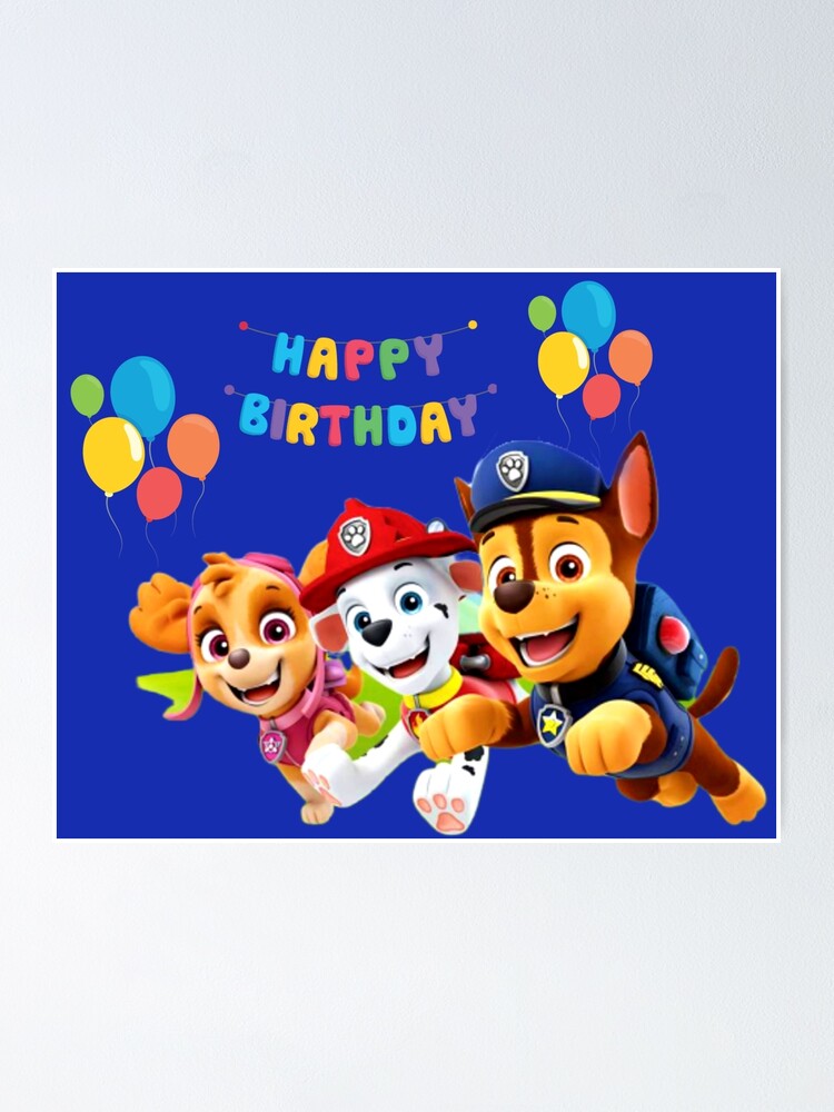 Paw Patrol Happy Birthday Poster By Stefaniaalina Redbubble