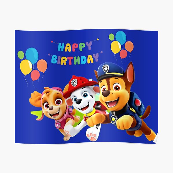 Poster Paw Patrol Joyeux Anniversaire Par Stefaniaalina Redbubble