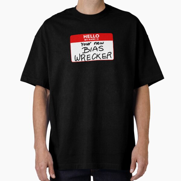 Item preview, Hello. My name is: Your new BIAS WRECKER designed and sold by MultiFandomFan.