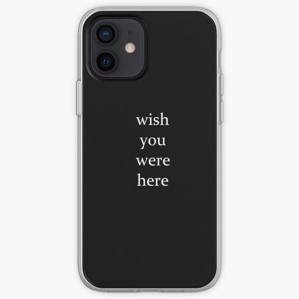 desearía que estuvieras aquí colección Funda blanda para iPhone
