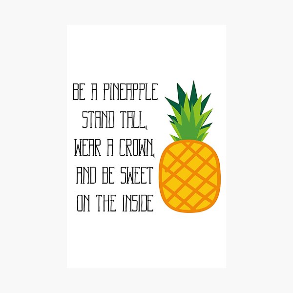 Item preview, Be A Pineapple, Stand Tall designed and sold by LLightMediaPro.