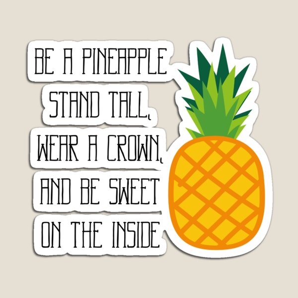 Item preview, Be A Pineapple, Stand Tall designed and sold by LLightMediaPro.