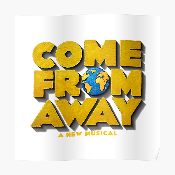 Come From Away Broadway Posters | Redbubble