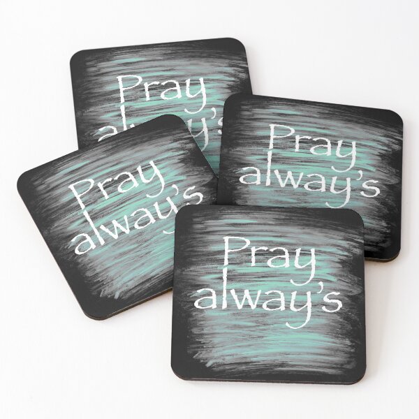 Item preview, Pray always  designed and sold by beachcamper.