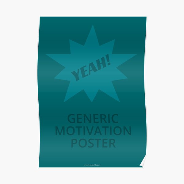 Generic Motivation Poster Poster