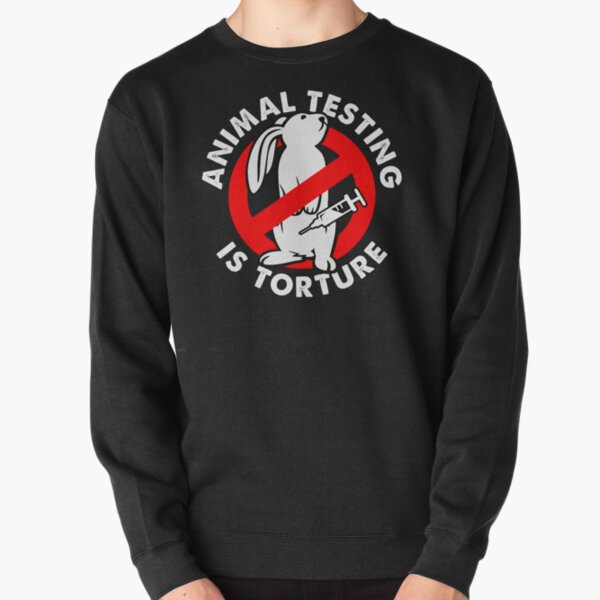 Stop animal testing activism and liberation Pullover Sweatshirt