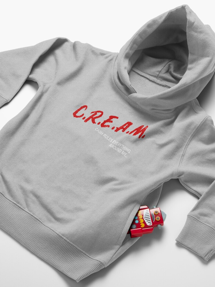Alternate view of C.R.E.A.M. - cash rules everything around me Toddler Pullover Hoodie