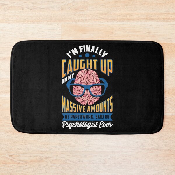 Item preview, Caught Up On Paperwork Said No Psychologist Ever designed and sold by perfectpresents.