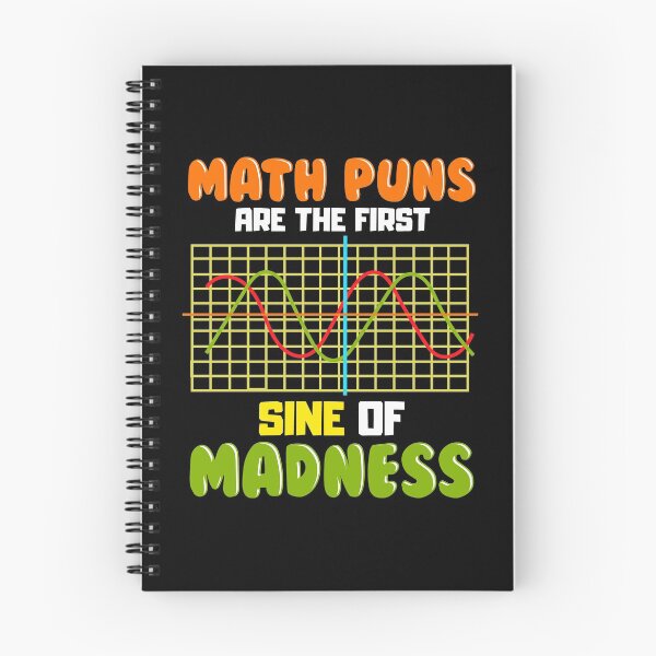 Item preview, Funny Math Puns Are The First Sine Of Madness Pun designed and sold by perfectpresents.