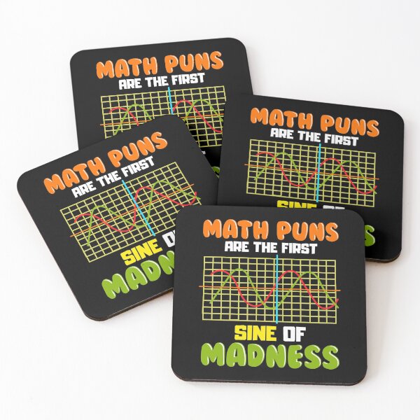 Item preview, Funny Math Puns Are The First Sine Of Madness Pun designed and sold by perfectpresents.