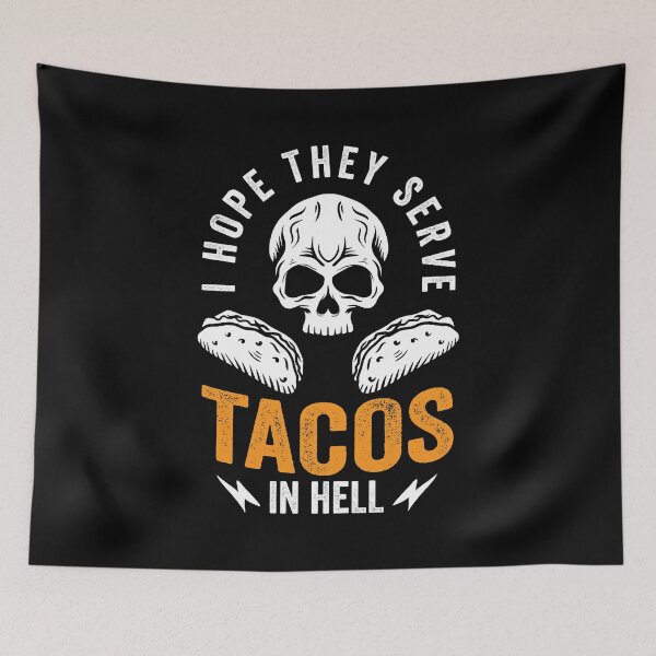 Item preview, I Hope They Serve Tacos In Hell Halloween Gift designed and sold by haselshirt.