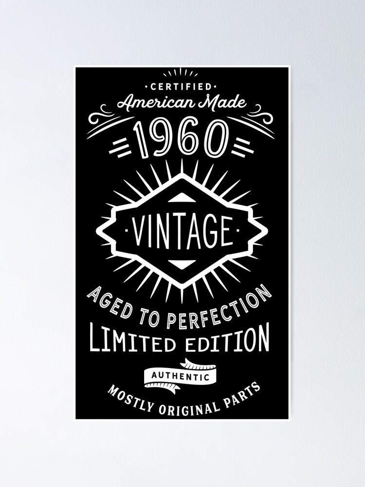 Gedeeltelijk Mysterieus overhead Vintage 60th Birthday Born in 1960 Aged to Perfection" Poster for Sale by  AntiqueImages | Redbubble