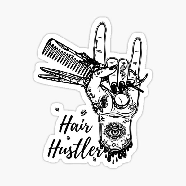 Hairstylist Hair Hustler Shirt Sticker