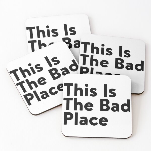 Item preview, This Is The Bad Place designed and sold by babydollchic.